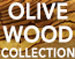 Shop our Olive Wood Collection!
