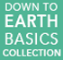 Down To Earth Basics Collection