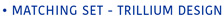 Matching Set -Trillium Design - Click Here!