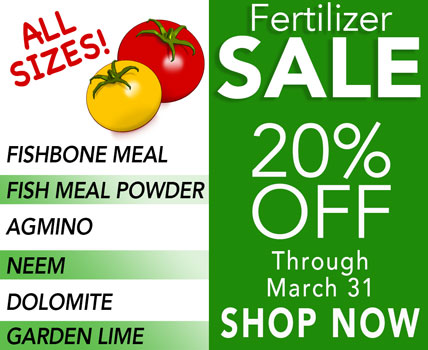 FERTILIZER ON SALE Through March 31 