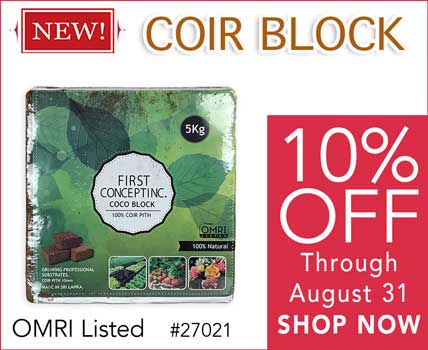 Garden supplies on sale - wholesale coir block 10% off through August -ad