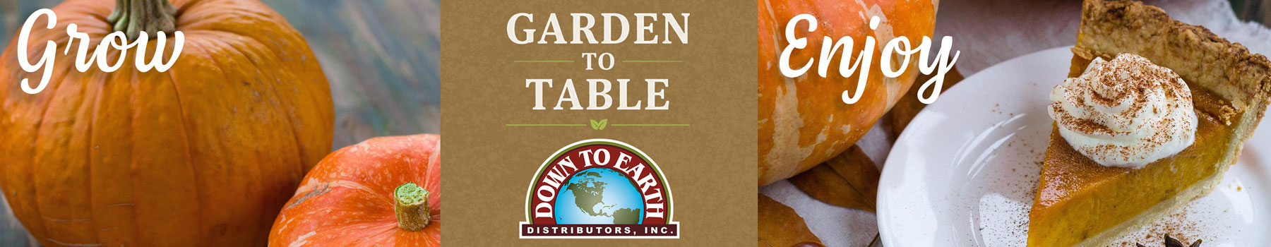Garden-To-Table- Grow and Enjoy!