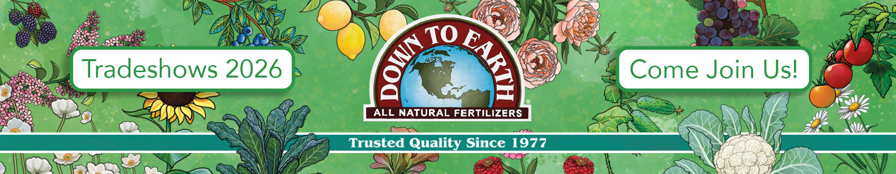 Down To Earth®Fertilizers - Tradeshows 2026