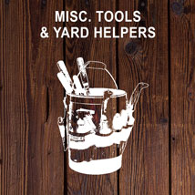 Misc. Tools and Yard Helpers - Tools for The Garden