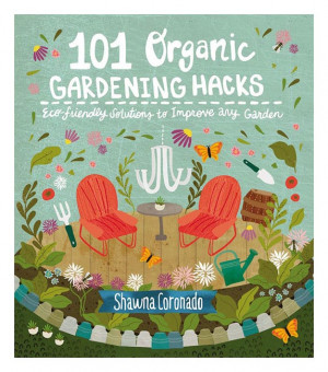 101 Organic Gardening Hacks*