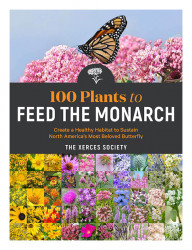 100 Plants To Feed The Monarch