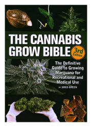 Cannabis Grow Bible 3rd Ed.