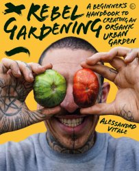 Rebel Gardening Book