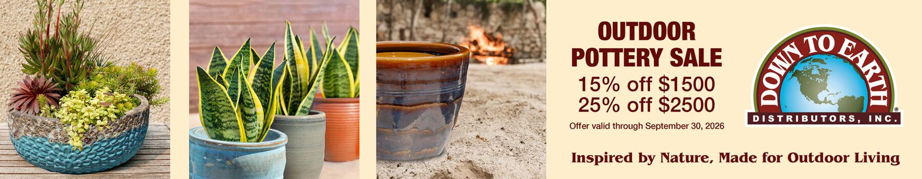 OUTDOOR POTTERY SALE! 15% OFF $1500 OR 25% OFF $2500
