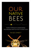 Our Native Bees